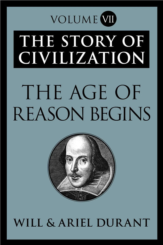 The Age of Reason Begins By Will Durant