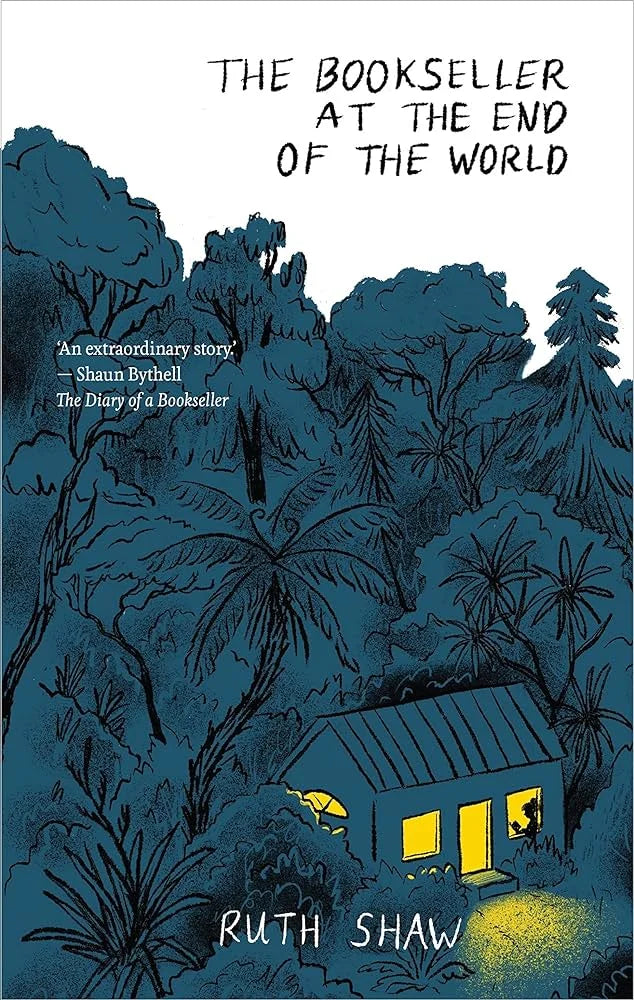 The Bookseller at the End of the World By Ruth Shaw