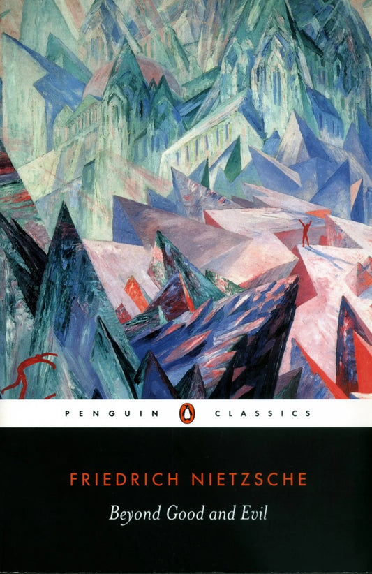 Beyond Good and Evil By Friedrich Nietzsche