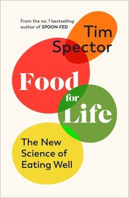 The New Science of Eating Well by Tim Spector