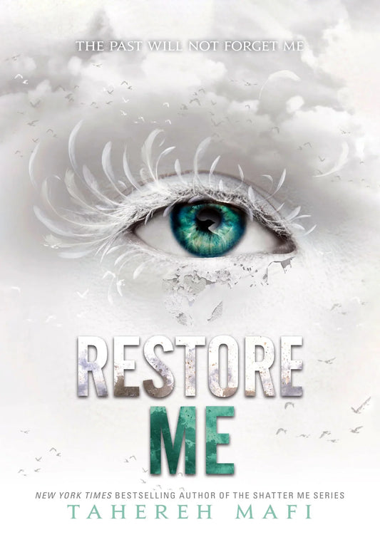 Restore Me By Tahereh Mafi