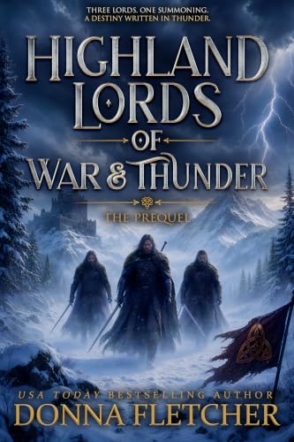 Highland Lords of War and Thunder The Prequel by Donna Fletcher