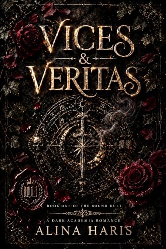 Vices & Veritas (The Binding Duet #1) by Alina Haris